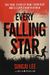 Every Falling Star: The True Story Of How I Survived And Escaped North Korea