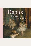 Degas, Painter Of Ballerinas