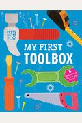 My First Toolbox: Press Out & Play