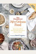 Tom Fitzmorris's New Orleans Food: More Than 250 Of The City's Best Recipes To Cook At Home