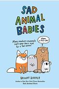 Sad Animal Babies