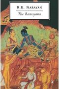 The Ramayana: A Shortened Modern Prose Version Of The Indian Epic