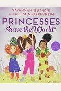 Princesses Save The World