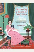 Decorating A Room Of One's Own: Conversations On Interior Design With Miss Havisham, Jane Eyre, Victor Frankenstein, Elizabeth Bennet, Ishmael, And Ot
