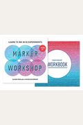 Marker Workshop (2 Books In 1): Learn To Ink In 50 Experiments