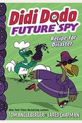 Didi Dodo, Future Spy: Recipe For Disaster (Didi Dodo, Future Spy #1)