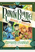 Ronan Boyle And The Bridge Of Riddles (Ronan Boyle #1) (B&N Edition)