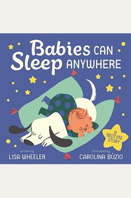 Babies Can Sleep Anywhere Babies Can Sleep Anywhere