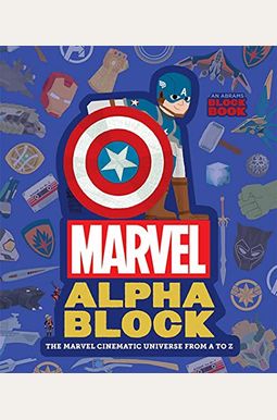 Marvel Alphablock: The Marvel Cinematic Universe from A to Z Marvel Alphablock: The Marvel Cinematic Universe from A to Z