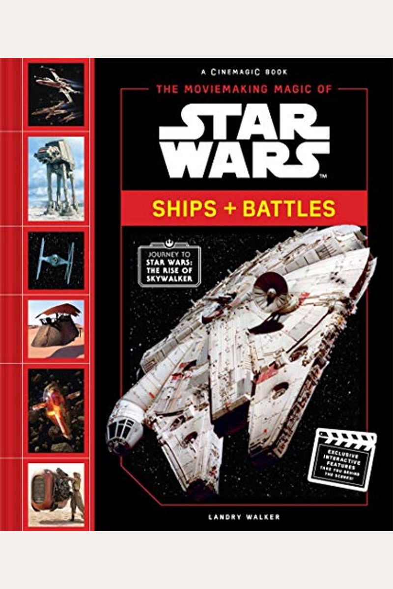 The Moviemaking Magic of Star Wars: Ships & Battles