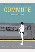 Commute: An Illustrated Memoir Of Female Shame
