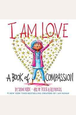 I Am Love: A Book Of Compassion I Am Love: A Book Of Compassion