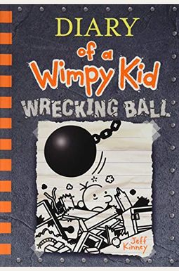 Wrecking Ball (Diary Of A Wimpy Kid Book 14) Wrecking Ball (Diary Of A Wimpy Kid Book 14)