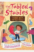 Trouble With Tattle-Tails (The Fabled Stables Book #2)
