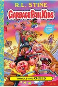 Thrills and Chills (Garbage Pail Kids Book 2