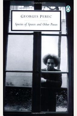 Species Of Spaces And Other Pieces Species Of Spaces And Other Pieces
