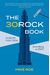The 30 Rock Book: Inside the Iconic Show, from Blerg to Egot