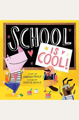 School Is Cool! (a Hello!lucky Book) School Is Cool! (a Hello!lucky Book)