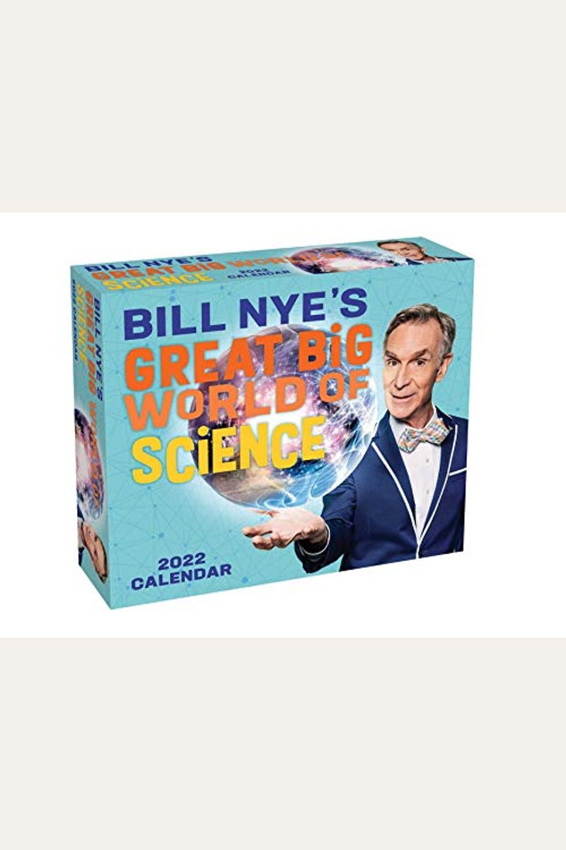 Bill Nye's Great Big World Of Science 2022 Day-To-Day Calendar
