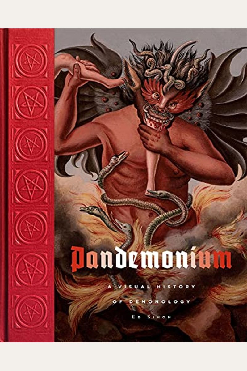 Pandemonium: A Visual History Of Demonology