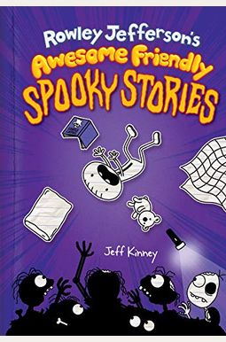 Rowley Jefferson's Awesome Friendly Spooky Stories Rowley Jefferson's Awesome Friendly Spooky Stories
