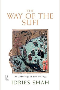 The Way of the Sufi The Way of the Sufi