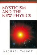 Mysticism And The New Physics (Compass)