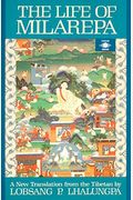 The Life Of Milarepa: A New Translation From The Tibetan