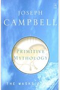 Primitive Mythology: Volume 1
