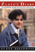 Zlata's Diary: A Child's Life In Sarajevo