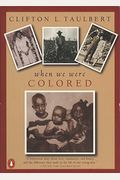 Once Upon A Time When We Were Colored