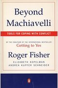 Beyond Machiavelli : Tools for Coping With Conflict
