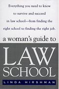 A Woman's Guide To Law School