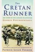 The Cretan Runner: The Story Of The German Occupation