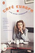 Cafe Europa: Life After Communism