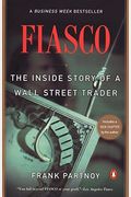 Fiasco: The Inside Story Of A Wall Street Trader