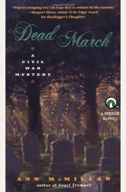 Dead March: A Civil War Mystery Dead March: A Civil War Mystery