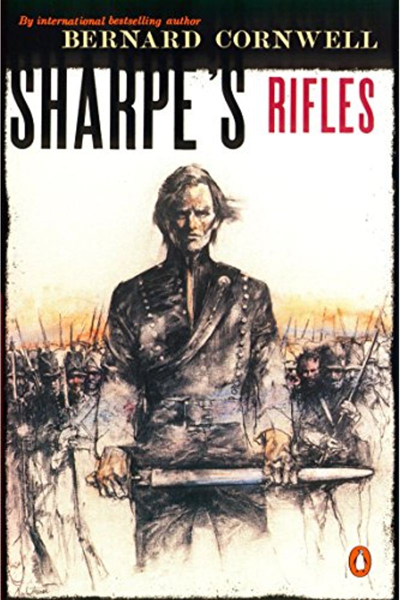 Sharpe's Rifles: Richard Sharpe And The French Invasion Of Galicia, January 1809 (Richard Sharpe Adventure Series)(Library Binding)