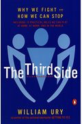 The Third Side: Why We Fight and How We Can Stop