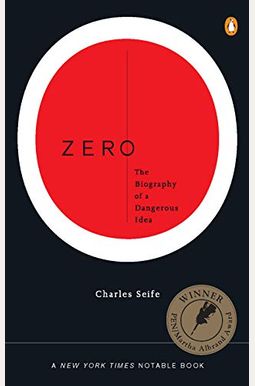 Zero: The Biography of a Dangerous Idea Zero: The Biography of a Dangerous Idea