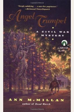 Angel Trumpet: A Civil War Mystery Angel Trumpet: A Civil War Mystery
