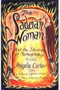 The Sadeian Woman: And the Ideology of Pornography