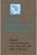 Poverty, Inequality, And Democracy
