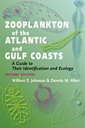 Zooplankton Of The Atlantic And Gulf Coasts: A Guide To Their Identification And Ecology