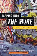 Tapping Into the Wire: The Real Urban Crisis