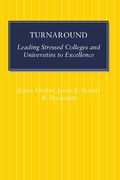 Turnaround: Leading Stressed Colleges And Universities To Excellence
