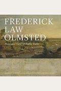 Frederick Law Olmsted: Plans and Views of Public Parks