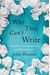 Why They Can't Write: Killing The Five-Paragraph Essay And Other Necessities