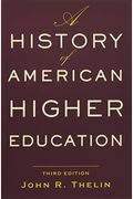 A History Of American Higher Education