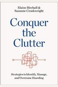 Conquer The Clutter: Strategies To Identify, Manage, And Overcome Hoarding